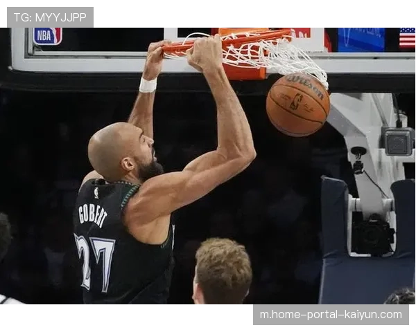 森林狼防守效率滑落至联盟第十 戈贝尔移动速度制约换防效果 森林狼防守效率滑落至联盟第十 戈贝尔移动速度制约换防效果